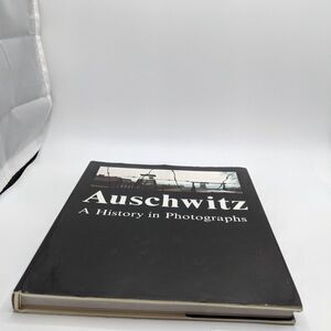 Auschwitz: A History in Photographs